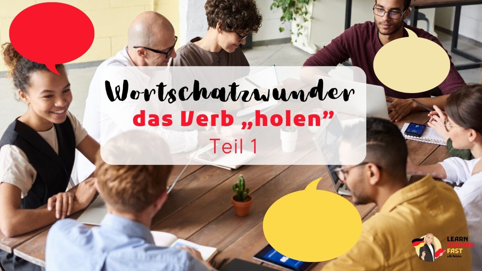 Das Verb HOLEN : Ein Wort - viele Bedeutungen (Teil 1) - Learn German Fast